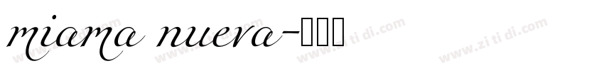 miama nueva字体转换